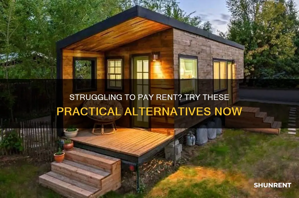 when you cant afford rent do these instead