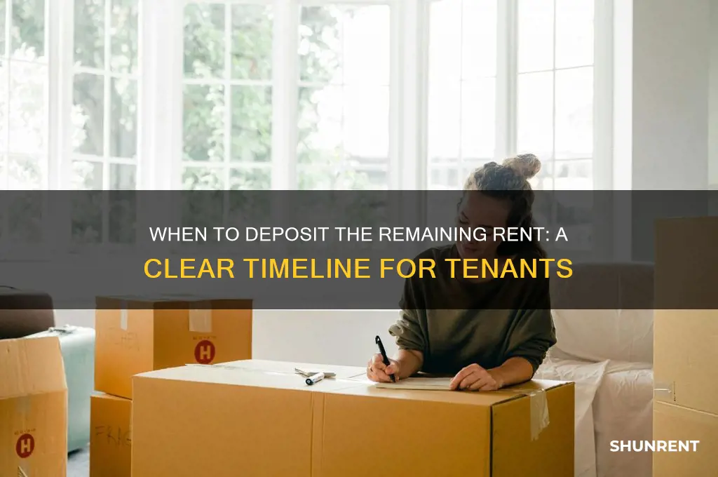 when you going to make deposit for rest off rent