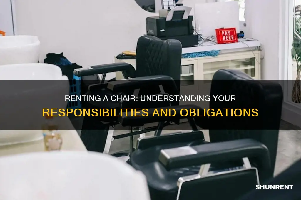 when you rent a chair what is your responsibility