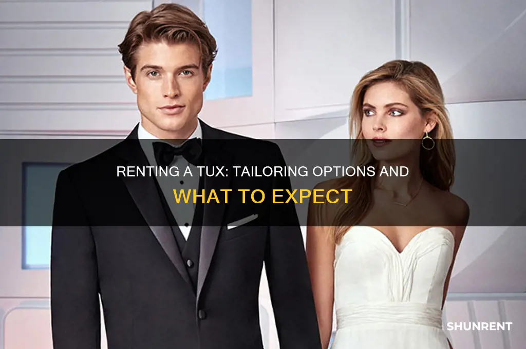 when you rent a tux do they tailor it