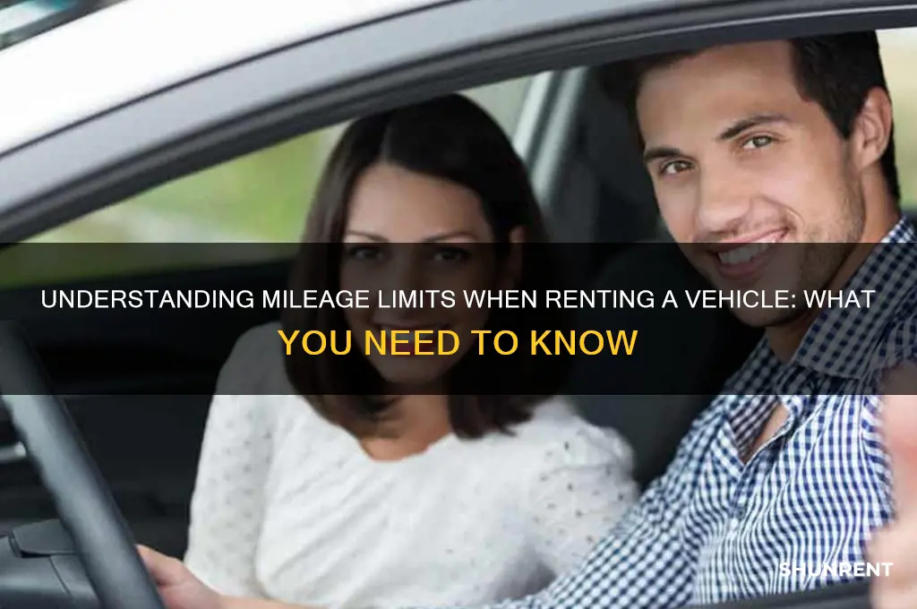 when you rent a vehicle is there a milage limit