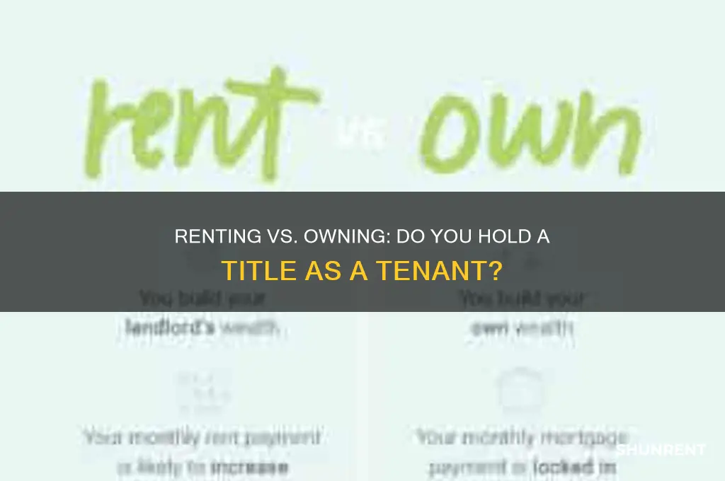 when you rent are you holding a title