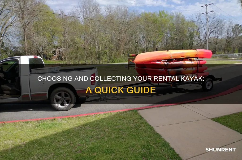 when you rent kayak how do you pick them up