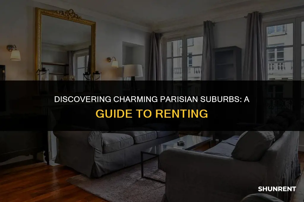 where are nice paris suburbs to rent