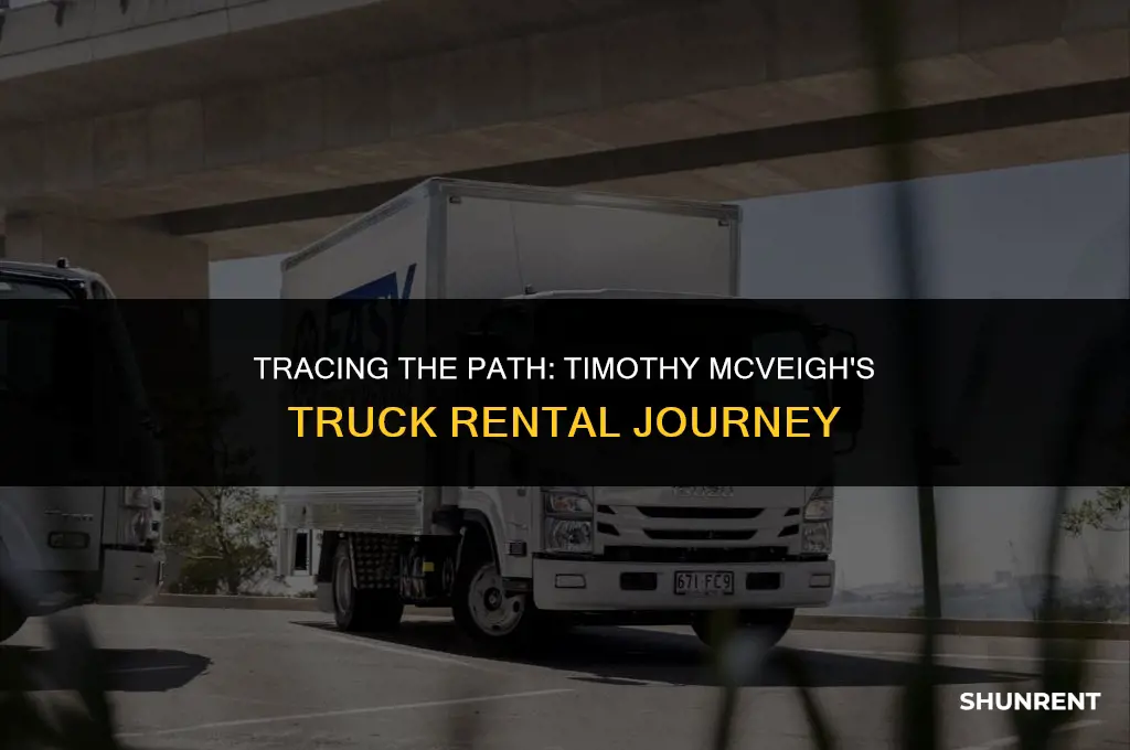 where did timothy mcveigh rent the truck