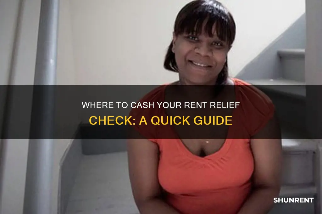 where do i cash my rent relief check