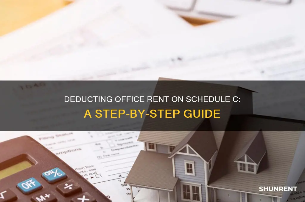 where do i deduct office rent on schedule c