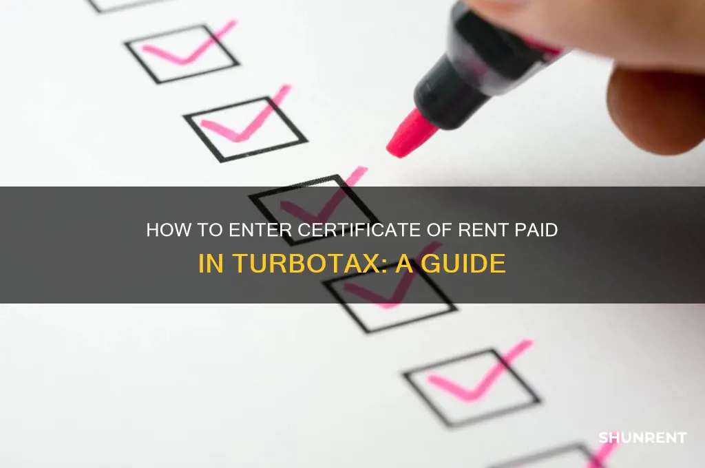 where do i enter certificate of rent paid on turbotax