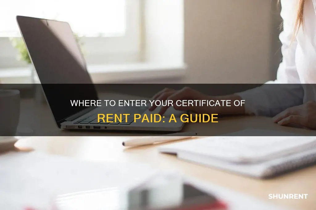 where do i enter my certificate of rent paid