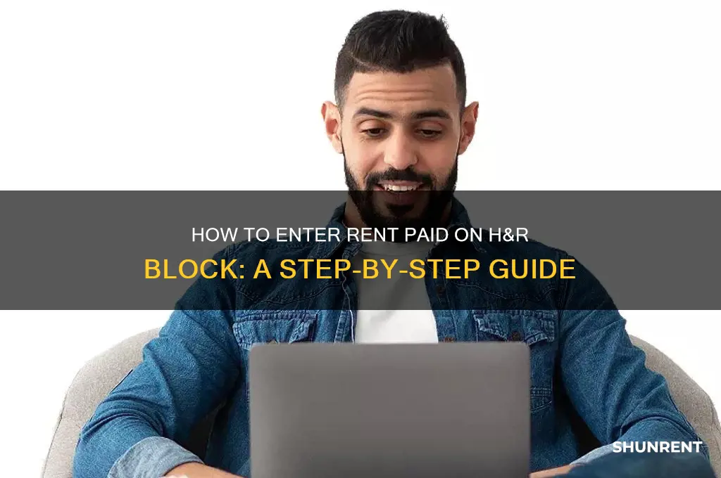 where do i enter rent paid on h&r block