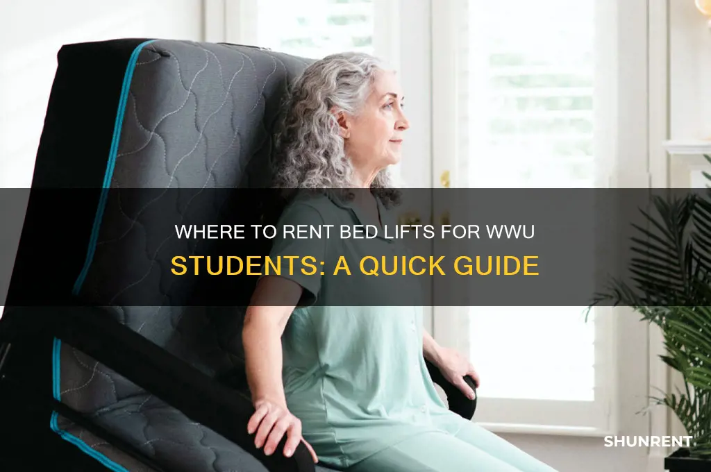 where do i go to rent bed lifts for wwu