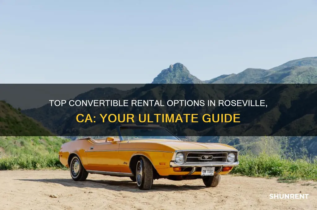 where do i rent a convertible roseville ca