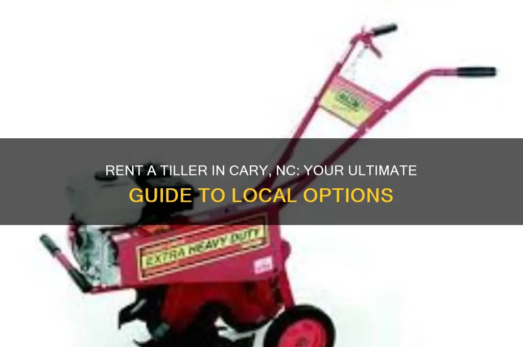 where do i rent a tiller cary nc