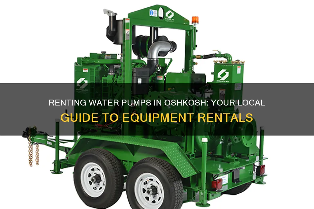 where do i rent a water pump in oshkosh wisconsin