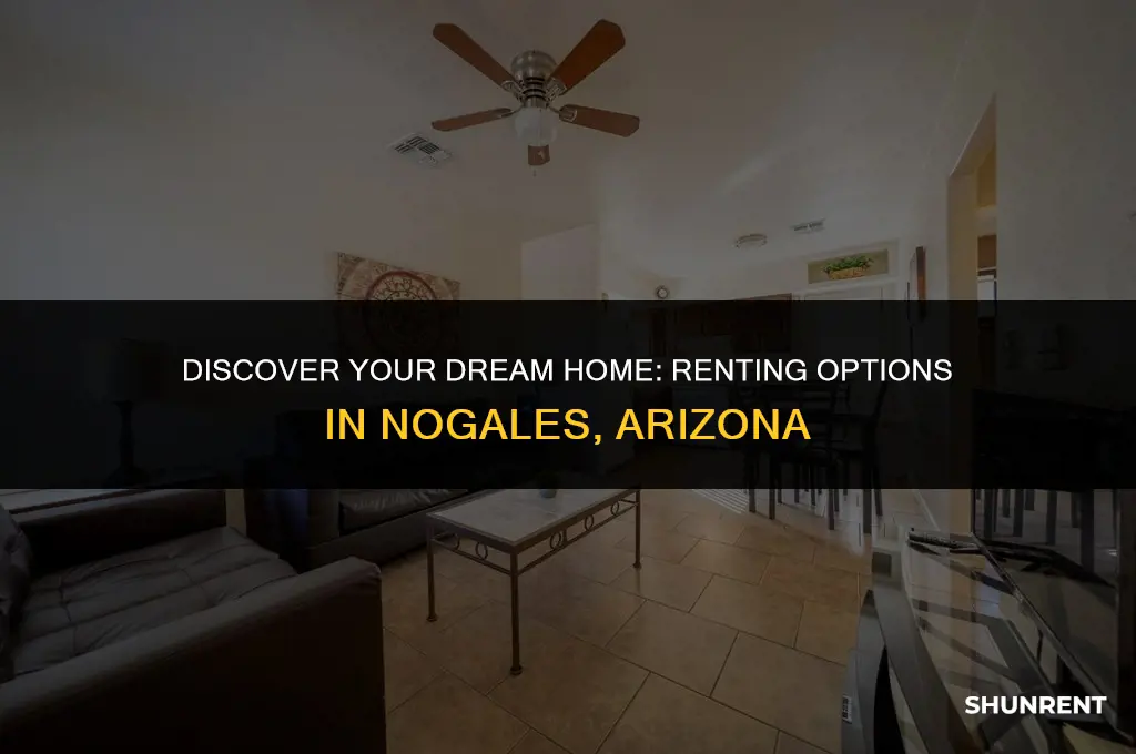 where do i rent at nogales arizona
