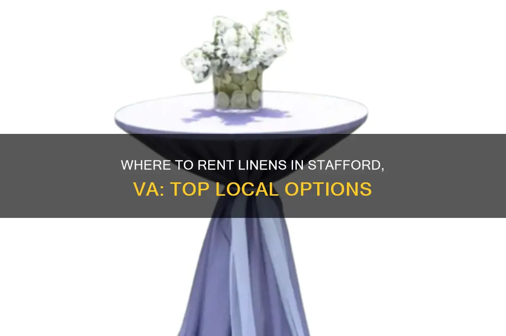 where do i rent linens in stafford va