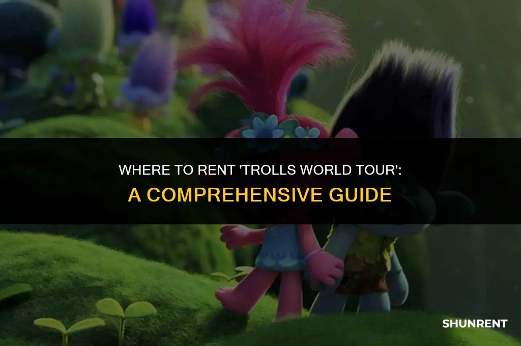 where do i rent trolls world tour