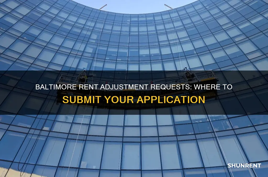 where do you sent requests for rent adjustments in baltimore