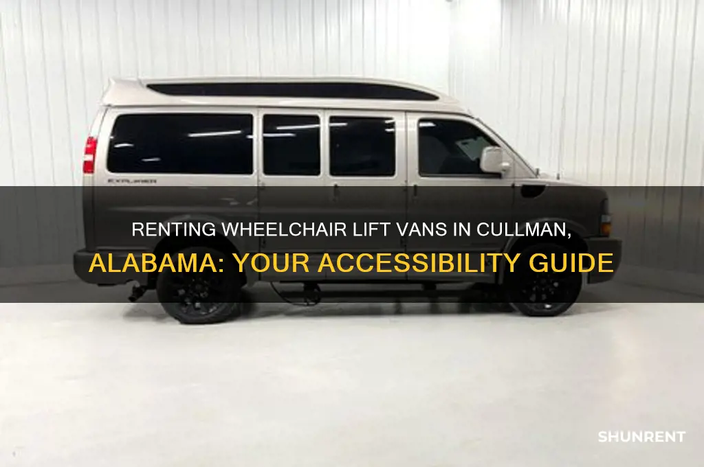 where do ypu rent liftvans for wheelchairs in cullman alabama