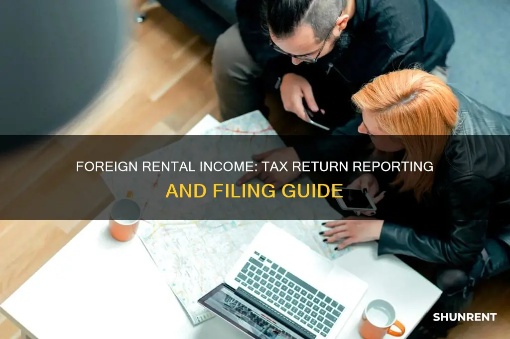 where does foreign rents received go on tax return