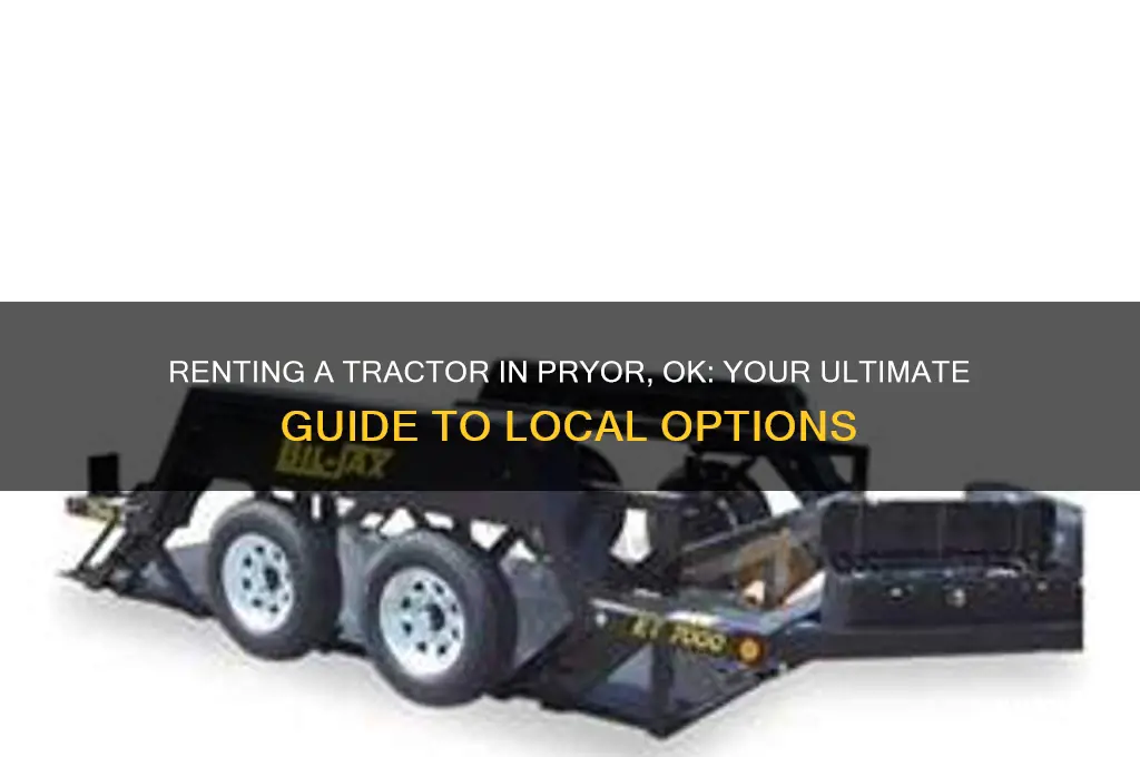where does one rent a tractor in pryor ok