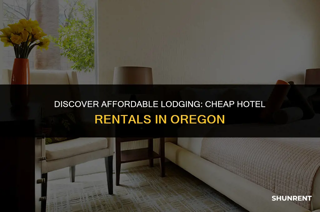 where is cheap hotel rent in oregon
