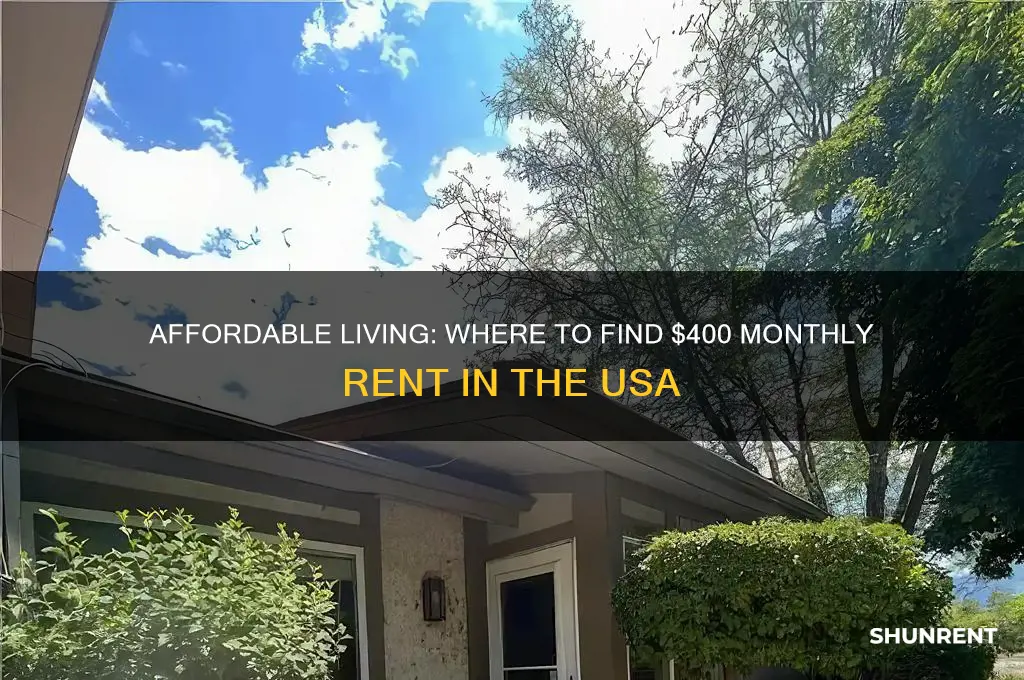 where is rent 400 a month in usa