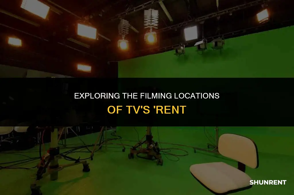 where is rent on tv being shot