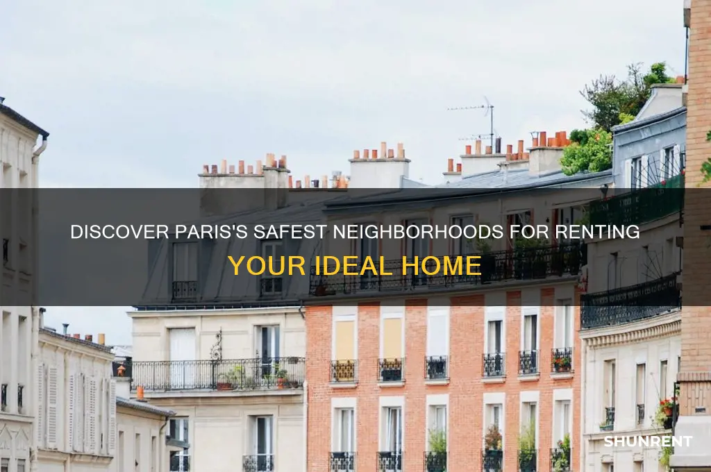 where is safe to rent a place in paris