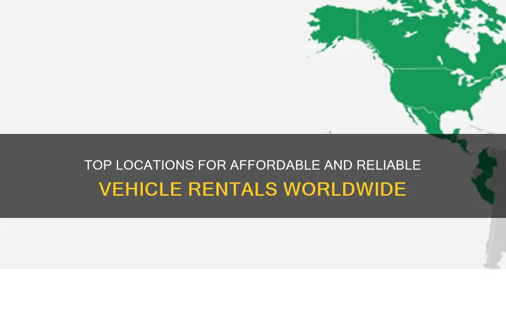 where is the best place to rent a vehicle