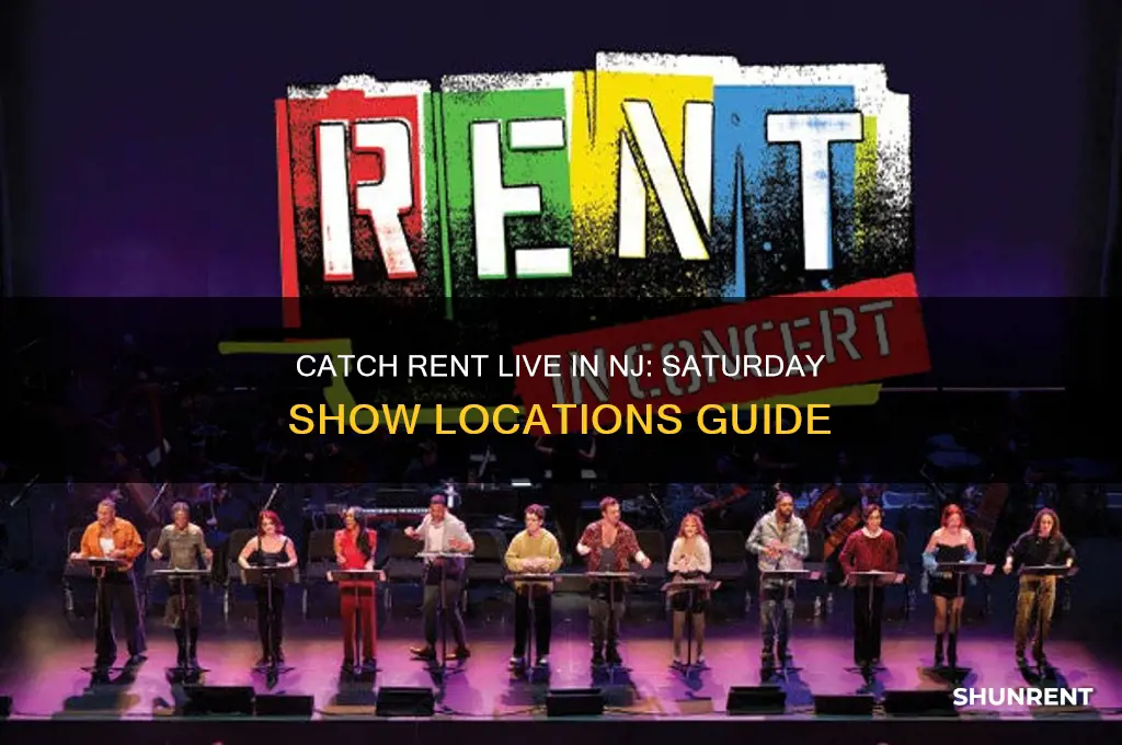 where is the play rent playing on saturday in nj