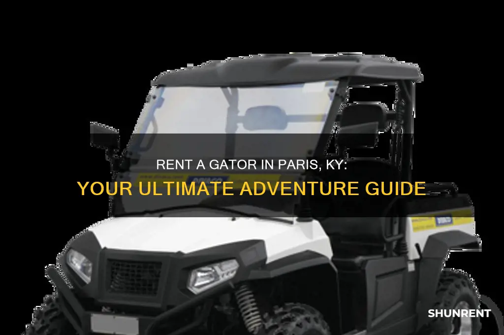 where ro rent a gator in paris ky