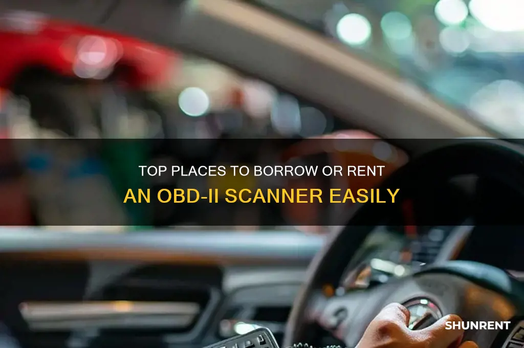 where to borrow or rent a obd-11 scanner
