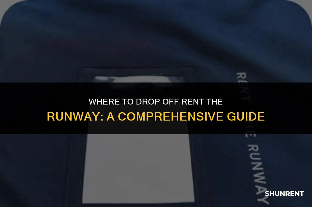 where to drop off rent the runway