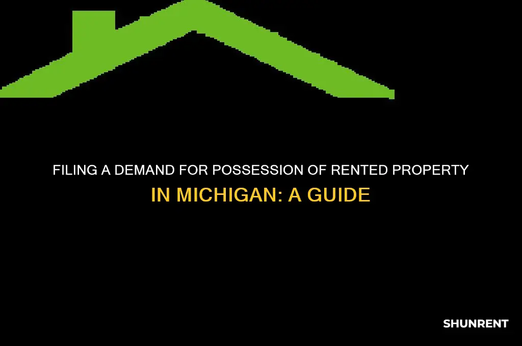 where to file demand for possesion of rent michigan