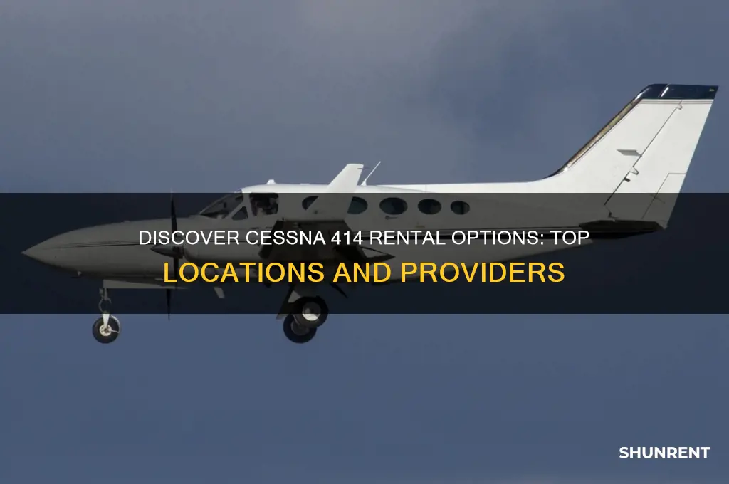 where to find a cessna 414 for rent