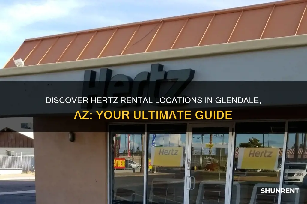 where to find a hertz rent in glendale az