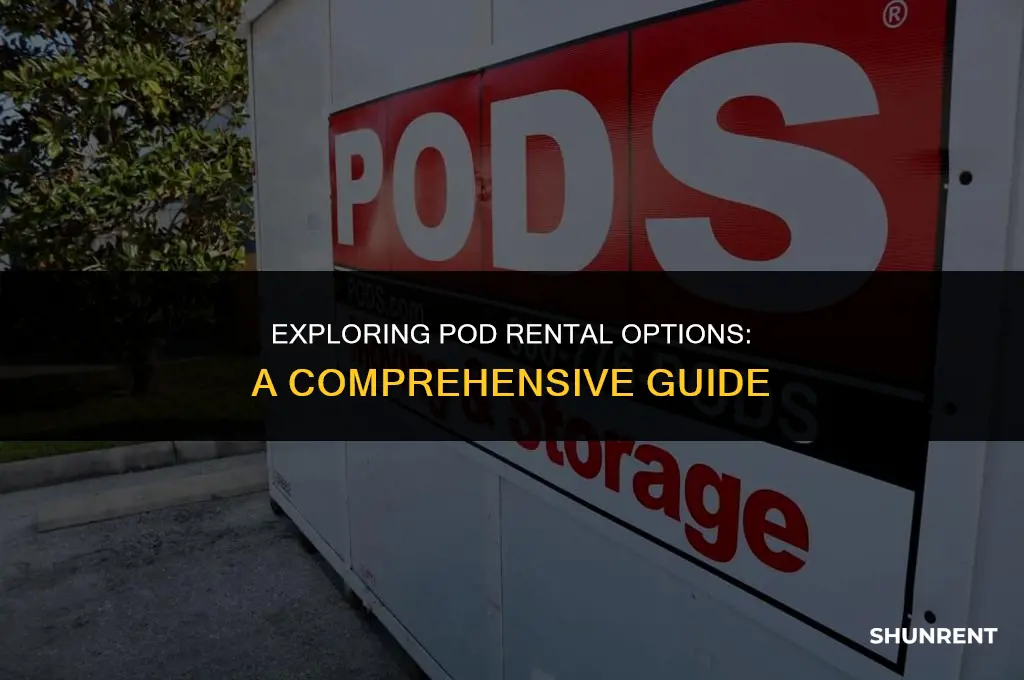 where to find about renting a pod