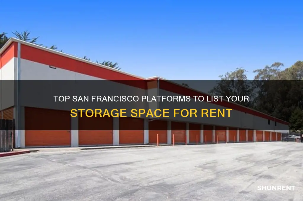 where to list storage space for rent san francisco