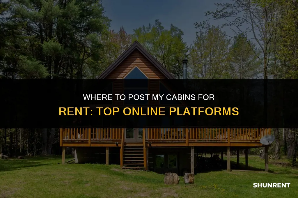 where to post my cabins for rent