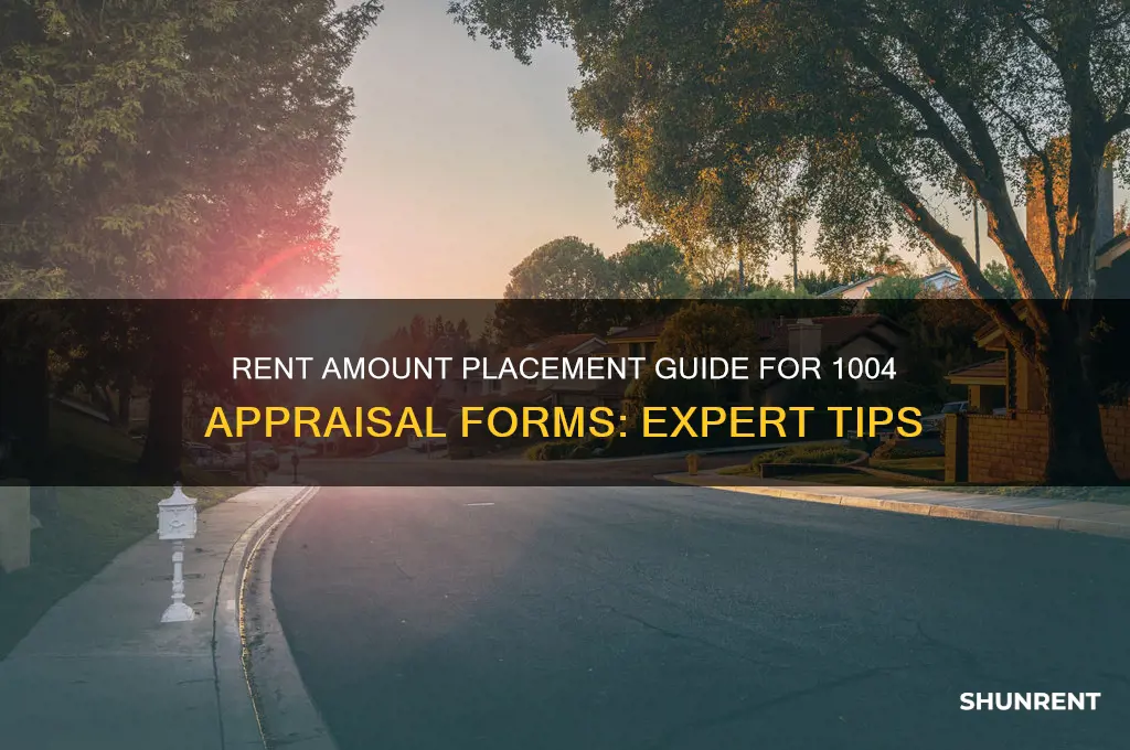 where to put rent amount on 1004 appraisal