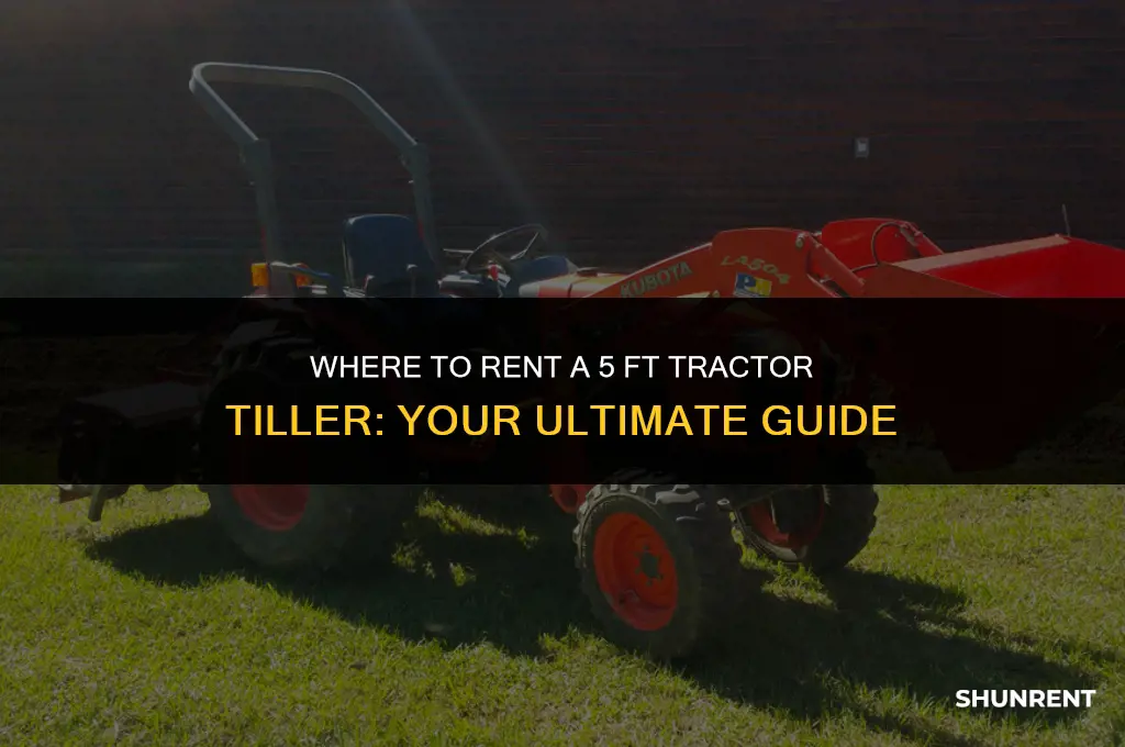 where to rent 5 ft tractor tiller