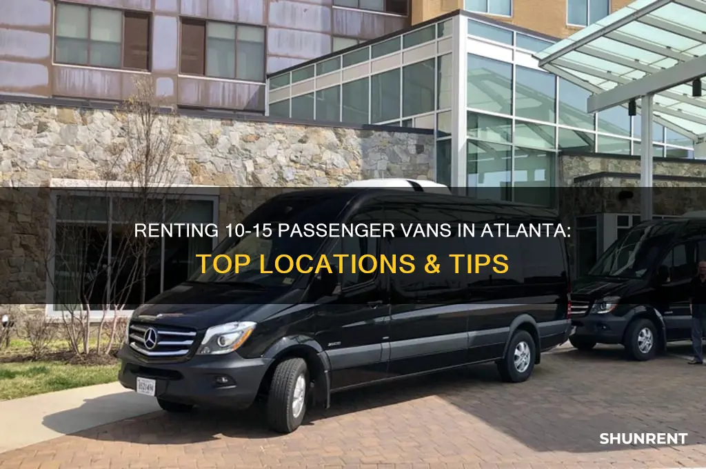 where to rent a 10 15 passenger van in atlanta