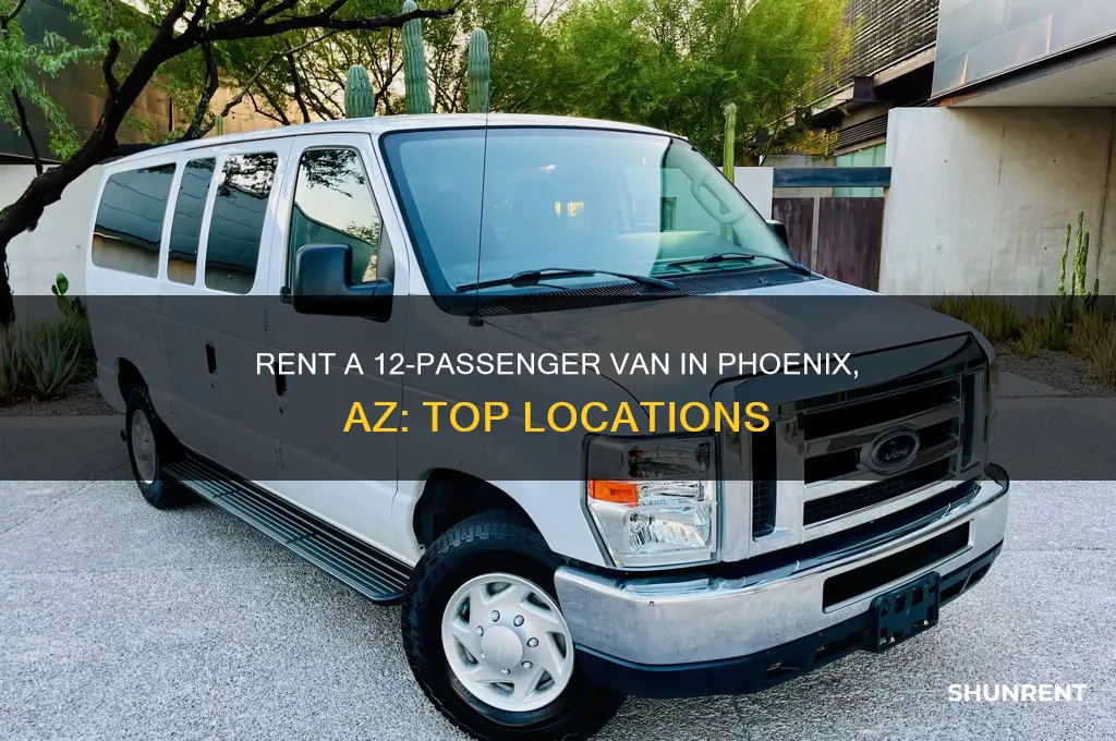 where to rent a 12 passenger van in phoenix az