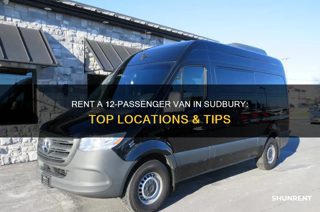where to rent a 12 passenger van in sudbury