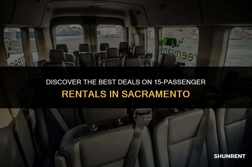 where to rent a 15 passenger sacramento