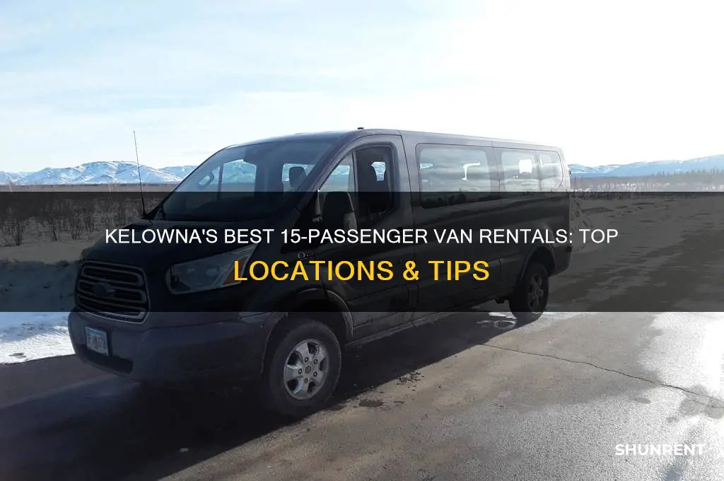 where to rent a 15 passenger van in kelowna