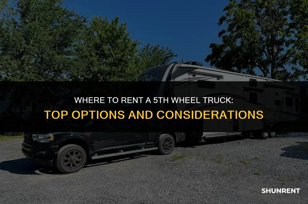 where to rent a 5th wheel truck