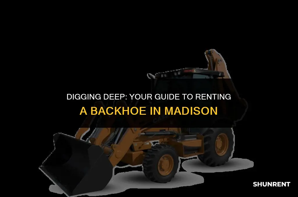 where to rent a backhoe in madison