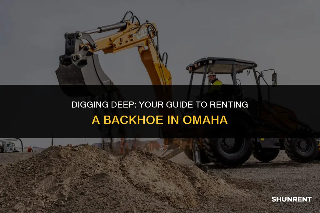 where to rent a backhoe in omaha